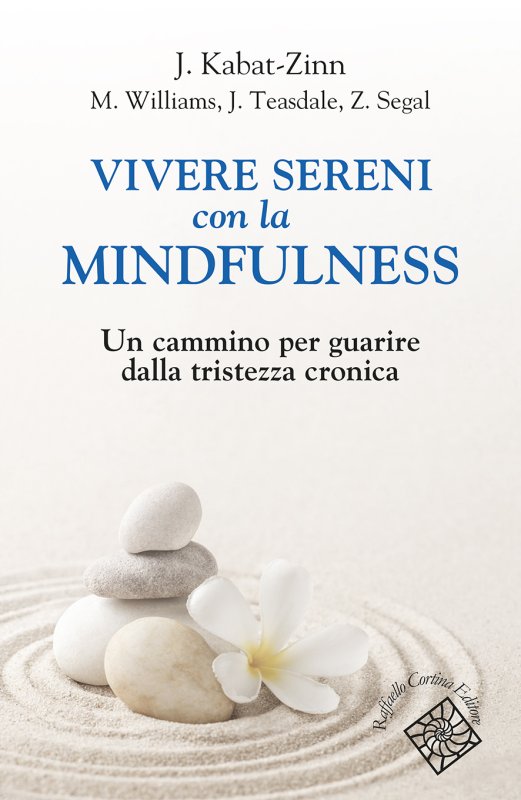 Vivere sereni con la mindfulness