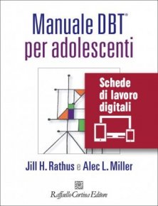Manuale DBT® per adolescenti - Schede di lavoro