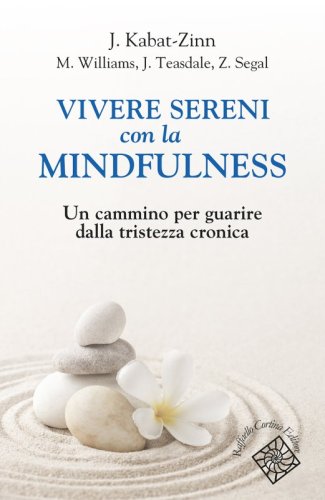 Vivere sereni con la mindfulness